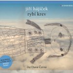 Rybí krev - Jiří Hájíček, Dana Černá – Zbozi.Blesk.cz