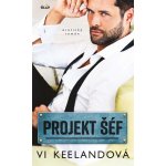 PROJEKT: Šéf - Vi Keeland – Hledejceny.cz