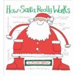 How Santa Really Works - Snow Alan – Hledejceny.cz