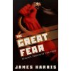 Kniha Great Fear Harris James Senior Lecturer in Modern European History University of Leeds Paperback