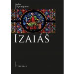 Kniha Izajáš - Komentovaný překlad řecké septuagintní verze – Zbozi.Blesk.cz