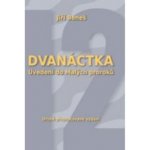 Dvanáctka. Uvedení do Malých proroků – Hledejceny.cz