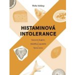 Histaminová intolerance - Thilo Schleip – Hledejceny.cz