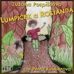 Lumpíček a Rošťanda - Zuzana Pospíšilová – Hledejceny.cz