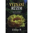 Vyznání růžím - Jaroslava Pechová, Vlastimil Šindelář