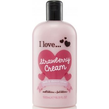 I Love Bubble Bath & Shower Crème Strawberries & Cream sprchový krém 500 ml