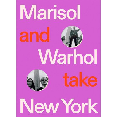 Marisol and Warhol Take New York – Hledejceny.cz