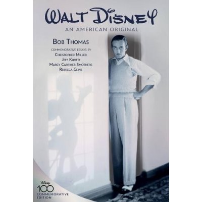 Walt Disney: An American Original: Commemorative Edition Thomas BobPevná vazba