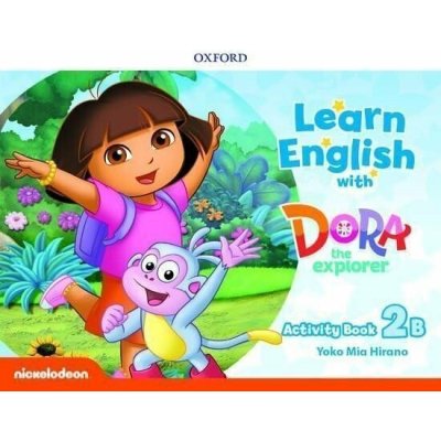 Learn English with Dora the Explorer: Level 2: Activity Book B – Hledejceny.cz