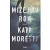 Kniha Mizející rok - Moretti Kate