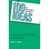 "100 Ideas for Secondary Teachers: Teaching Philosophy and Ethics" - "" ("Taylor John L.")(Paperback / softback)