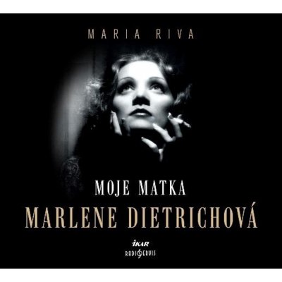Moje matka Marlene Dietrichová – Hledejceny.cz