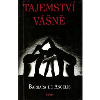 Tajemství vášně - Barbara De Angelis, Roman Sejkot – Sleviste.cz