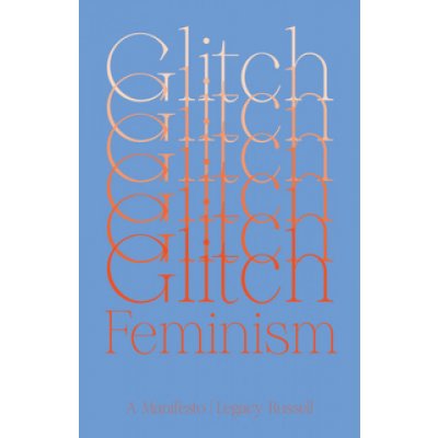 Glitch Feminism