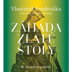 Záhada zlaté štoly - Hříšní lidé království českého - Vondruška - Procházka Aleš