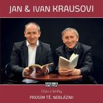 Prosím tě, neblázni! - - čte Jan Kraus a Ivan Kraus