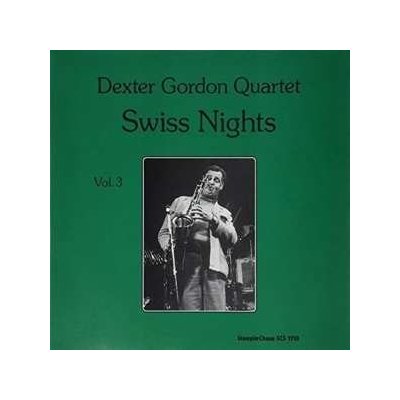 Dexter Gordon Quartet - Swiss Nights Vol. 3 LP