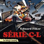 Série C-L - Eduard Fiker - čte Martin Zahálka – Sleviste.cz