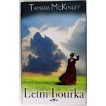 Letní bouřka - McKinley Tamara – Hledejceny.cz