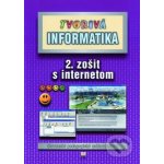 Tvorivá informatika 2. zošit s internetom - A. Hrušecká, M. Varga – Sleviste.cz