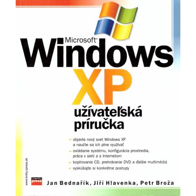 Microsoft Windows XP Užívateľská príručka - Jiří Hlavenka, Petr Broža, Jan Bednařík – Hledejceny.cz
