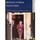 Britain under Thatcher Anthony Seldon