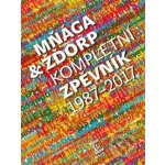Mňága & žďorp - Kompletní zpěvník 1987 - 2017 - Mňága & Žďorp – Hledejceny.cz