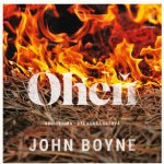 Oheň - John Boyne - čte Klára Oltová – Hledejceny.cz