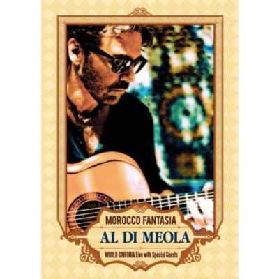 Al Di Meola: Morocco Fantasia DVD