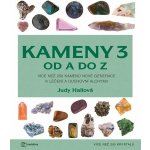 Kameny 3 od A do Z - Více než 250 krystalů - Judy Hallová – Hledejceny.cz