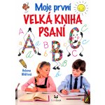 Moje první velká kniha psaní - Helena Uhlířová – Hledejceny.cz