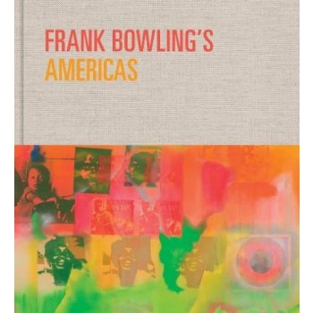 Frank Bowling’s Americas