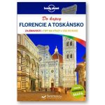 Florencie a Toskánsko do kapsy - Lonely Planet – Hledejceny.cz