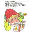 Martínkova čítanka a dvě klubíčka pohádek - Eduard Petiška