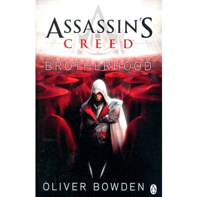 Assassin's Creed: Brotherhood Oliver Bowden