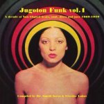 Various - Jugoton Funk Vol. 1 - A Decade Of Non-Aligned Beats, Soul, Disco And Jazz 1969-1979 LP – Hledejceny.cz