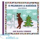 Kniha O pejskovi a kočičce: Jak slavili Vánoce - Jana Uhlířová