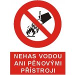 Nehas vodou ani pěnovými přístroji | Samolepka, A6 – Zbozi.Blesk.cz