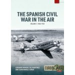 The Spanish Civil War in the Air Volume 1 – Hledejceny.cz