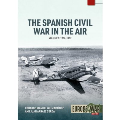 The Spanish Civil War in the Air Volume 1 – Hledejceny.cz