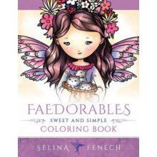 Faedorables - Sweet and Simple Coloring Book Fenech SelinaPaperback