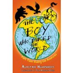 Boy Who Biked the World Humphries, Alastair – Hledejceny.cz