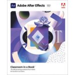 Adobe After Effects Classroom in a Book 2022 Release Fridsma LisaPaperback – Hledejceny.cz