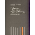 Parlament v čase změny - Martin Polášek – Hledejceny.cz