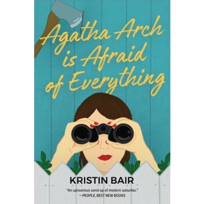 Agatha Arch Is Afraid of Everything Bair KristinPaperback – Hledejceny.cz