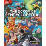 Wiacek Stephen, Walker Landry, Manning Matthew K., Scott Melanie, Jones Nick, Lee Jim - The DC Comics Encyclopedia New Edition – Hledejceny.cz
