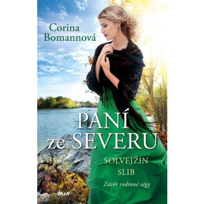 Paní ze Severu: Solvejžin slib - Bomannová Corina