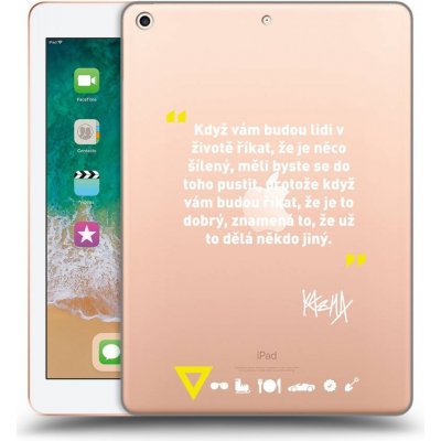 Picasee silikonový Apple iPad 9.7" 2018 6. gen Kazma MĚLI BYSTE SE DO TOHO PUSTIT čiré