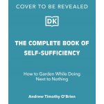 The Complete Book of Self-Sufficiency - John Seymour – Hledejceny.cz