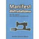 Manifest disfrutalizmu - Kateřina Varhaník Wildová